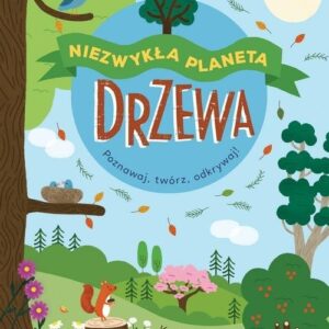 Niezwykła planeta. Drzewa