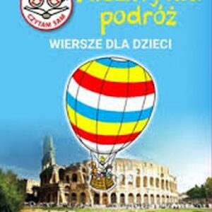 Niezwykła Podróż. Wiersze o kontynentach