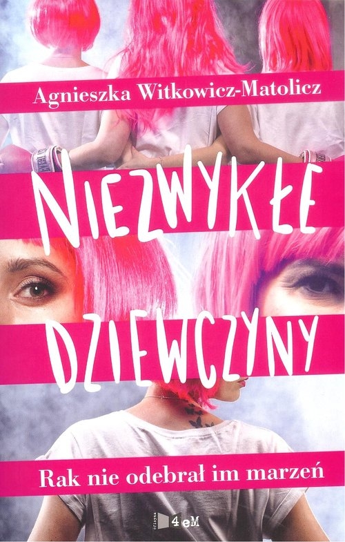 Niezwykłe dziewczyny. Rak nie odebrał im marzeń