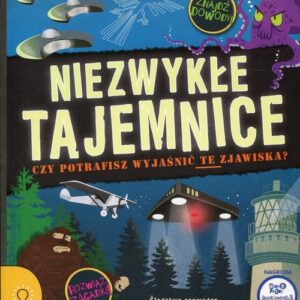 Niezwykłe tajemnice. Czy potrafisz wyjaśnić te zjawiska?