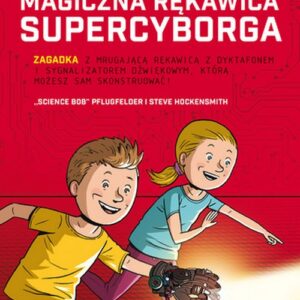 Niki i Tesla: Magiczna rękawica supercyborga