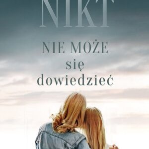 Nikt nie może się dowiedzieć