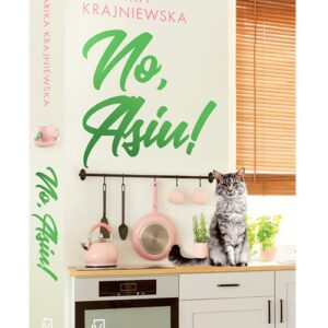 No, Asiu!