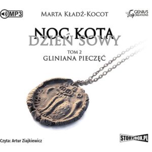 Noc kota dzień sowy Tom 2 Gliniana Pieczęć
	 (Audiobook)