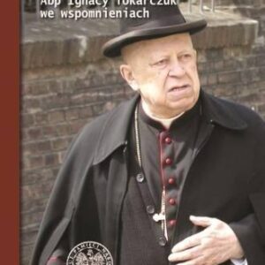 Non omnis moriar. Abp Ignacy T. we wspomnieniach