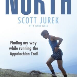 North: Finding My Way While Running the Appalachian Trail