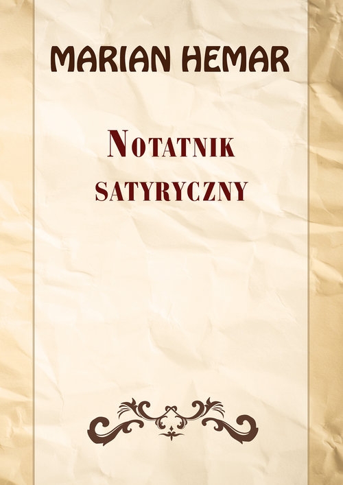 Notatnik satyryczny. Wybór wierszy z lat 1946?1961