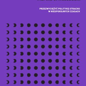 Nowa nietolerancja religijna. Przezwyciężyć politykę strachu w niespokojnych czasach