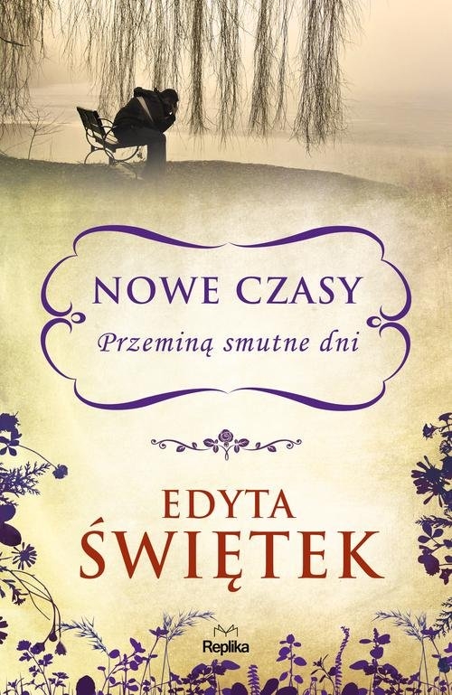 Nowe czasy Przeminą smutne dni