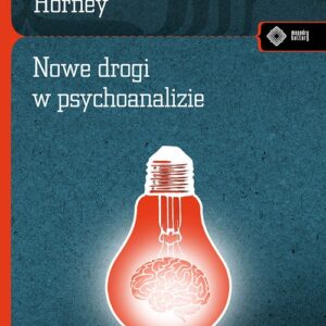 Nowe drogi w psychoanalizie