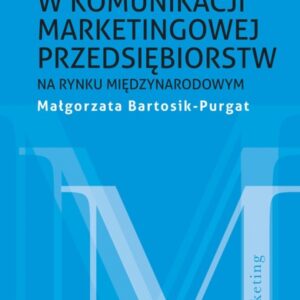 Nowe media w komunikacji marketingowej na rynku międzynarodowym