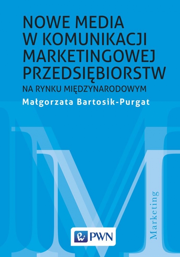 Nowe media w komunikacji marketingowej na rynku międzynarodowym