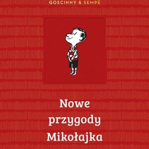 Nowe przygody Mikołajka. Kolejna porcja