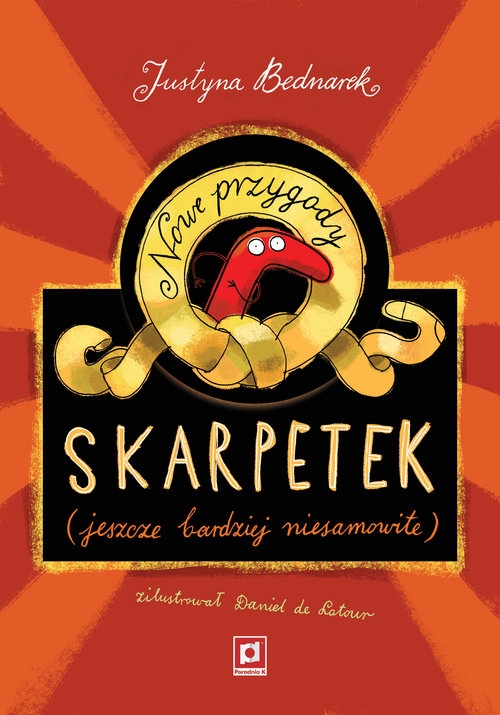 Nowe przygody skarpetek. (jeszcze bardziej niesamowite)