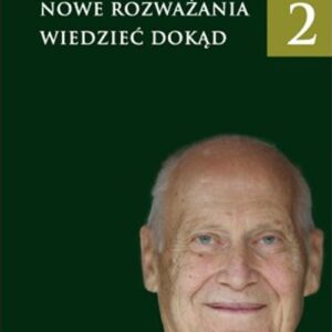 Nowe Rozważania 2. Wiedzieć dokąd