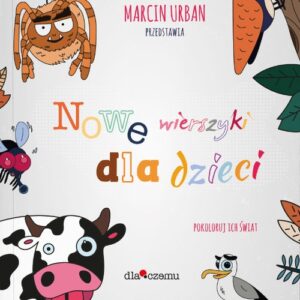 Nowe wierszyki dla dzieci. Pokoloruj ich świat