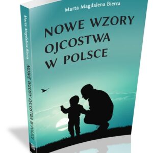 Nowe wzory ojcostwa w Polsce