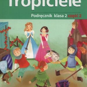 Nowi tropiciele Podręcznik kl.2 cz.2 * D