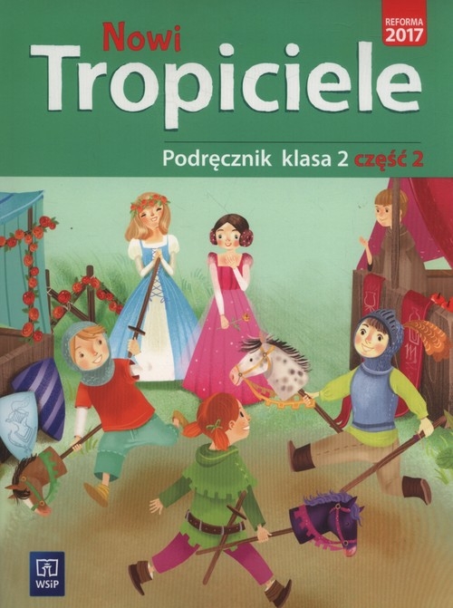 Nowi tropiciele Podręcznik kl.2 cz.2 * D