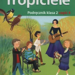 Nowi tropiciele Podręcznik kl.2 cz.4 * D