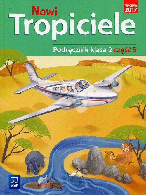 Nowi tropiciele Podręcznik kl.2 cz.5 * D