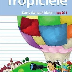 Nowi Tropiciele SP ćwiczenia 1/1 WSiP