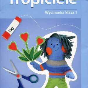 Nowi Tropiciele Wycinanka 1. Edukacja wczesnoszkolna