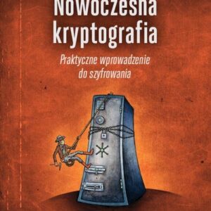 Nowoczesna kryptografia Praktyczne wprowadzenie do szyfrowania