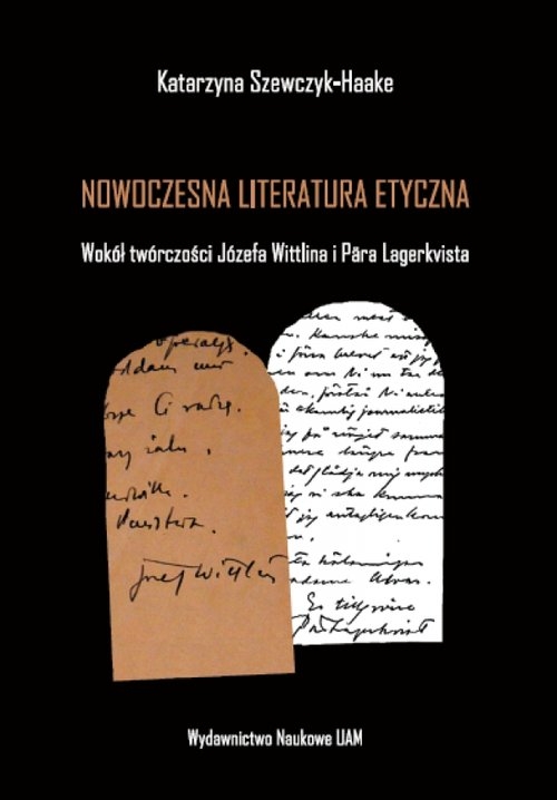 Nowoczesna literatura etyczna. Wokół twórczości Józefa Wittlina i Pära Lagerkvista