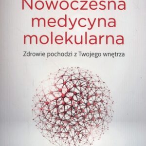 Nowoczesna medycyna molekularna