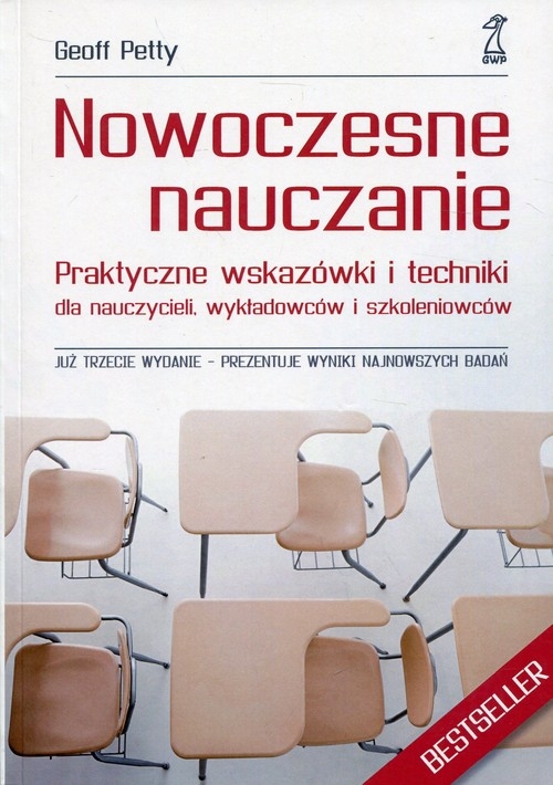 Nowoczesne nauczanie. Praktyczne wskazówki i techniki dla nauczycieli, wykładowców i szkoleniowców