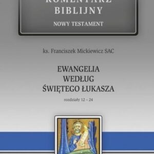 Nowy komentarz biblijny. T.III cz.2 Ewangelia