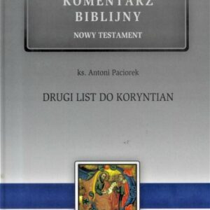Nowy komentarz biblijny. T.VIII Drugi List do Kor.
