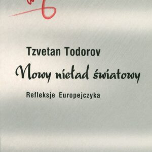 Nowy nieład światowy. Refleksje Europejczyka
