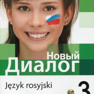 Nowyj Dialog 3 Język rosyjski Podręcznik + 2CD Zakres podstawowy. Szkoła ponadgimnazjalna