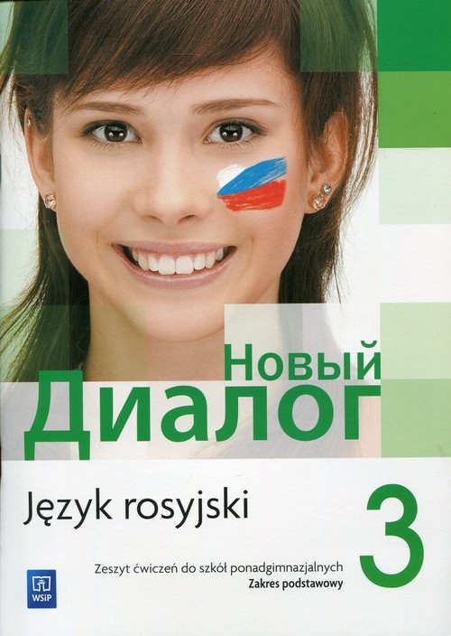Nowyj Dialog 3 Język rosyjski Zeszyt ćwiczeń Zakres podstawowy. Szkoła ponadgimnazjalna