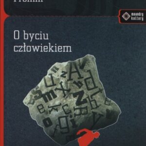 O byciu człowiekiem
