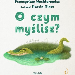 O czym myślisz?