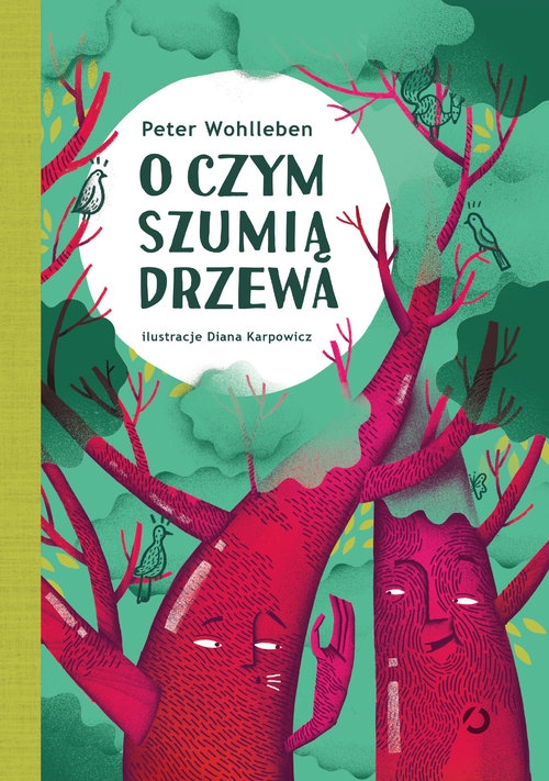 O czym szumią drzewa
