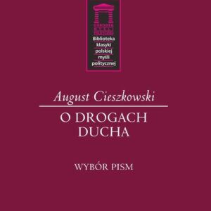 O drogach ducha. Wybór pism