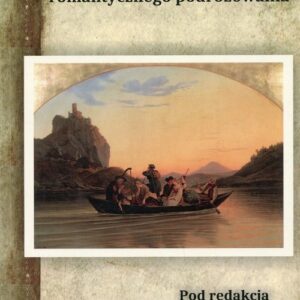 O dziennnej i nocnej stronie romantycznego podróżowania