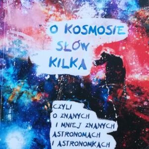 O kosmosie słów kilka