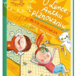 O Lence, Antku i planowaniu