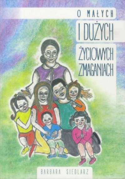 O małych i dużych życiowych zmaganiach