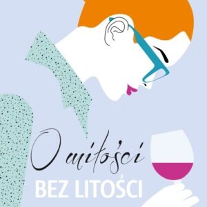 O miłości bez litości