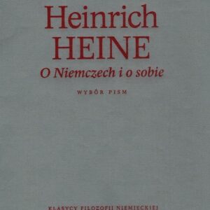 O Niemczech i o sobie. Wybór pism