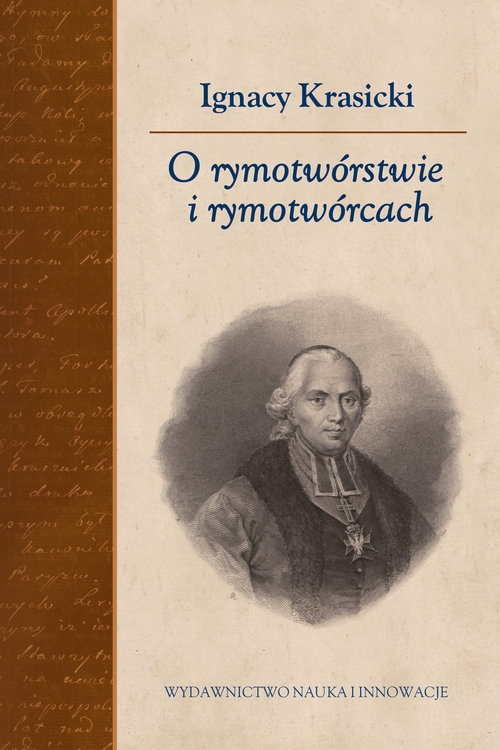 O rymotwórstwie i rymotwórcach. Na podstawie autografu i pierwodruku z uzupełnieniami Franciszka Ksawerego Dmochowskiego. Transkrypc