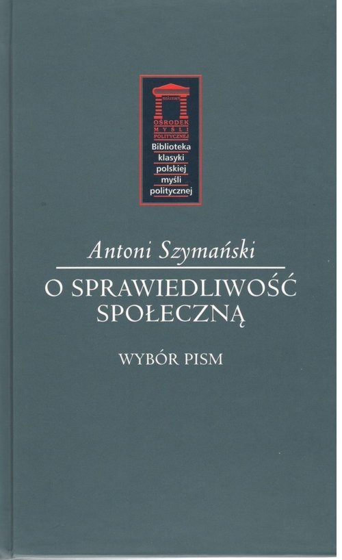 O sprawiedliwość społeczną. Wybór pism