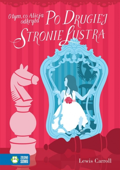 O tym, co Alicja odkryła po drugiej stronie lustr