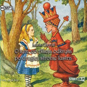 O tym co Alicja odkryła po drugiej stronie lustra (Audiobook)
